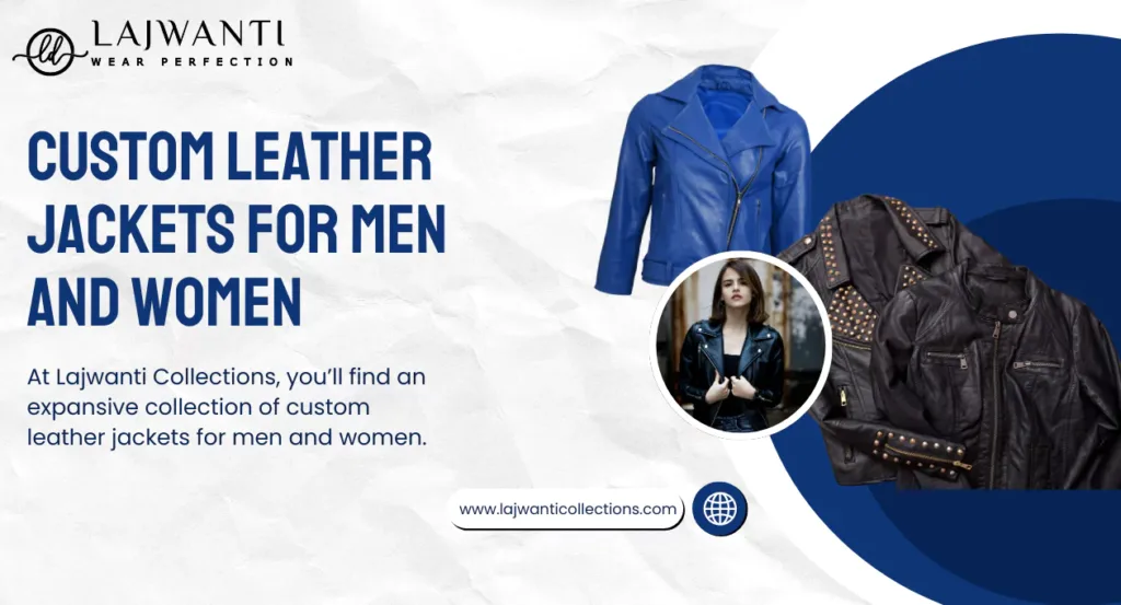 Custom Leather Jackets for Men and Women