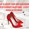 How to Create Your Own Shoe Brand with Lajwanti Collections – A Step Ahead in Footwear